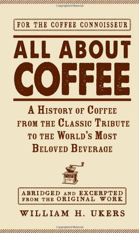 All About Coffee: A History of Coffee