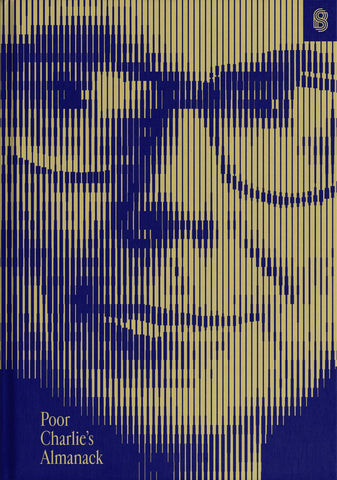 Poor Charlieâs Almanack: The Essential Wit and Wisdom of Charles T. Munger