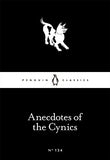 Anecdotes of the Cynics (Penguin Little Black Classics)