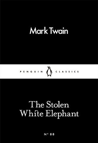 The Stolen White Elephant (Penguin Little Black Classics)