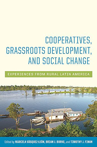 Cooperatives, Grassroots Development, and Social Change