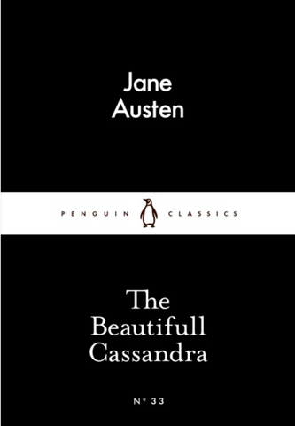The Beautifull Cassandra (Penguin Little Black Classics)