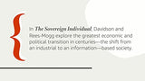 The Sovereign Individual: Mastering the Transition to the Information Age