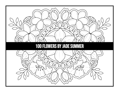 100 Flowers: An Adult Coloring Book