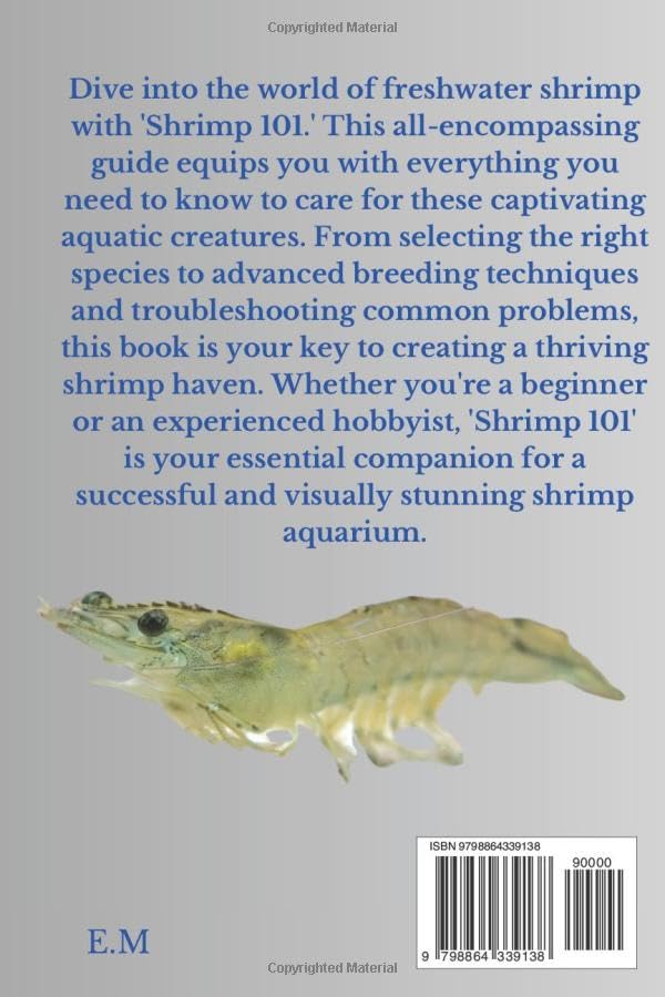 Shrimp 101: Everything You Need to Know About Caring for Freshwater Shrimp