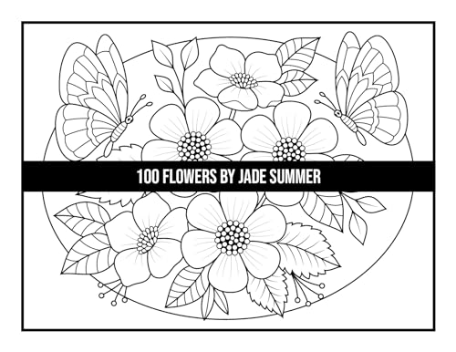 100 Flowers: An Adult Coloring Book