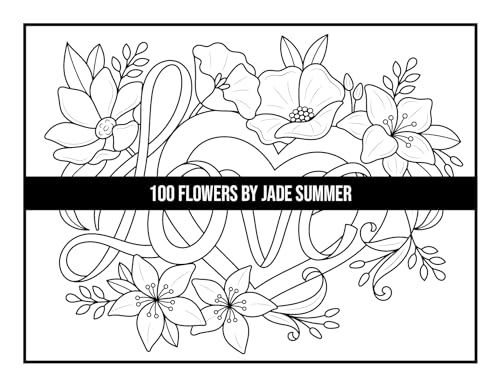100 Flowers: An Adult Coloring Book
