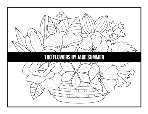 100 Flowers: An Adult Coloring Book