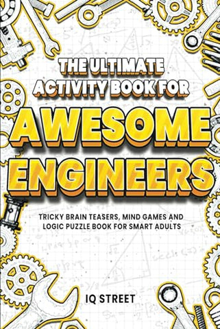 Ultimate Activity Book for Awesome Engineers