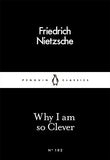 Why I Am So Clever (Penguin Little Black Classics)