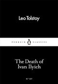 The Death of Ivan Ilyich (Penguin Little Black Classics)