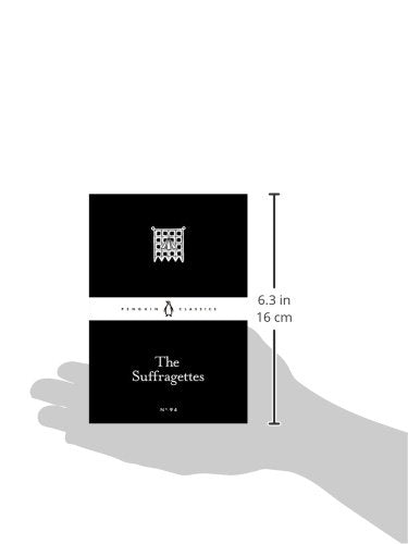 The Suffragettes (Penguin Little Black Classics)