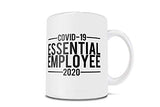 Essential Employee – 2020 – Funny Coffee or Tea Mug