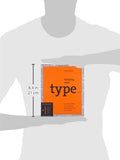 Thinking with Type: A Critical Guide for Designers, Writers, Editors & Students