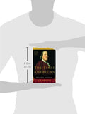 The First American: The Life and Times of Benjamin Franklin