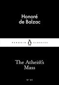 The Atheist's Mass (Penguin Little Black Classics)