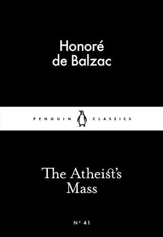 The Atheist's Mass (Penguin Little Black Classics)