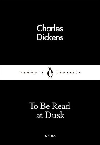 To Be Read at Dusk (Penguin Little Black Classics)