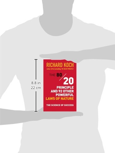 The 80/20 Principle and 92 Other Powerful Laws of Nature
