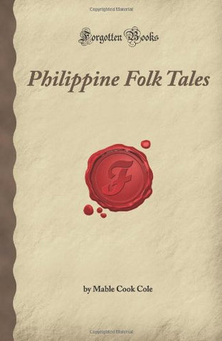 Philippine Folk Tales (Forgotten Books)