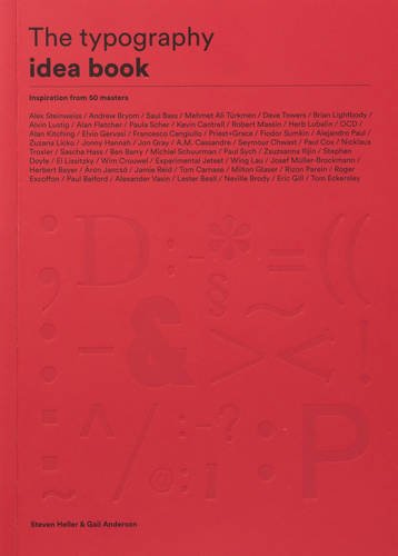 The Typography Idea Book: Inspiration from 50 Masters