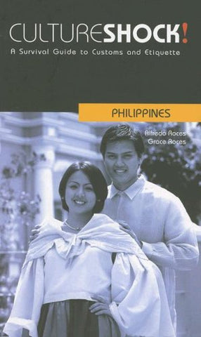 Culture Shock! Philippines: A Survival Guide to Customs and Etiquette