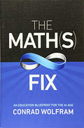 The Math(s) Fix: An Education Blueprint for the AI Age