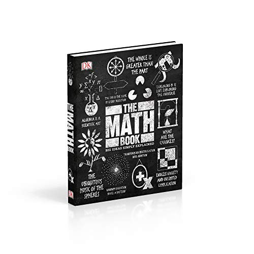 The Math Book: Big Ideas Simply Explained