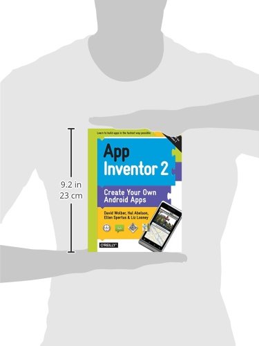 App Inventor 2: Create Your Own Android Apps