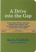 A Drive into the Gap by Kevin Guilfoile