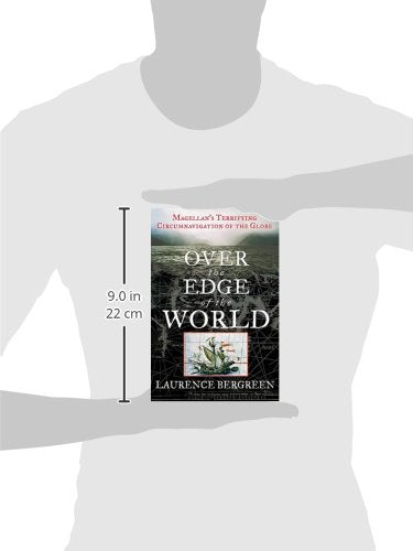 Over the Edge of the World: Magellan's Terrifying Circumnavigation of the Globe