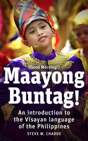 Maayong Buntag! An Introduction to the Visayan Language