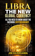 LIBRA: The New Global Currency