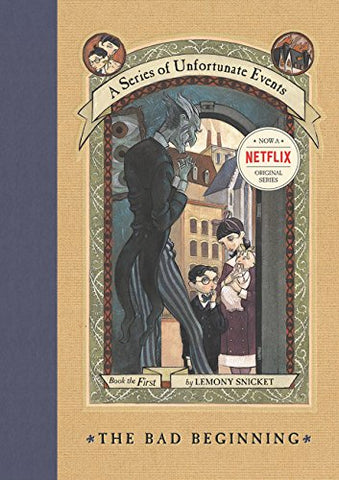 A Series of Unfortunate Events - The Bad Beginning