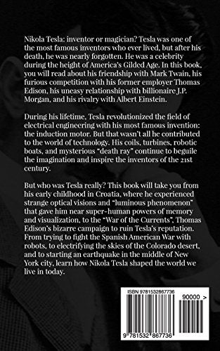 Nikola Tesla: Prophet Of The Modern Technological Age
