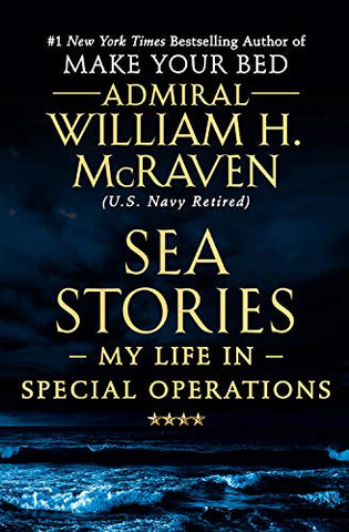 Sea Stories: My Life in Special Operations