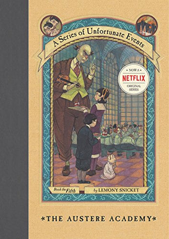 A Series of Unfortunate Events - The Austere Academy