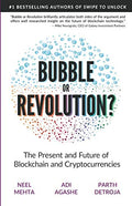 Blockchain Bubble or Revolution: The Present and Future of Blockchain and Cryptocurrencies