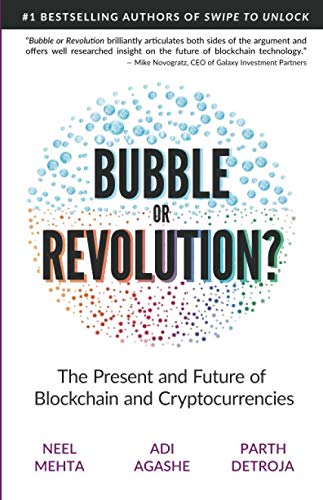 Blockchain Bubble or Revolution: The Present and Future of Blockchain and Cryptocurrencies