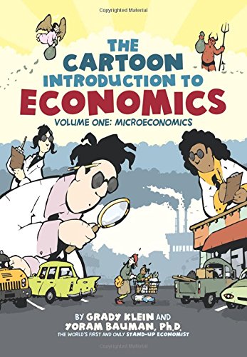 The Cartoon Introduction to Economics: Volume One: Microeconomics