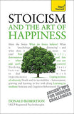 Stoicism and the Art of Happiness (Teach Yourself)