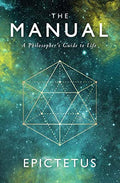 The Manual: A Philosopher's Guide to Life