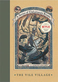 A Series of Unfortunate Events - The Vile Village