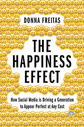 The Happiness Effect: How Social Media is Driving a Generation to Appear Perfect at Any Cost