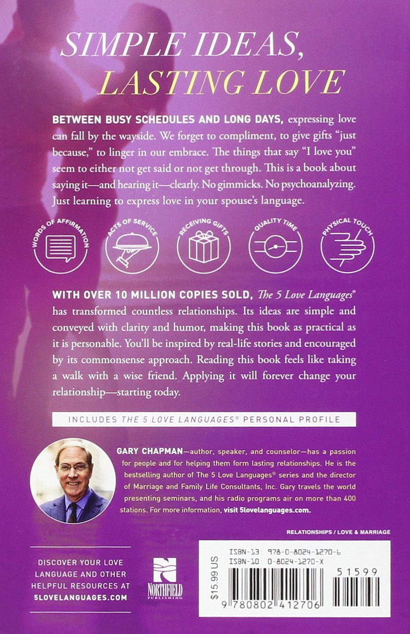 The 5 Love Languages: The Secret to Love that Lasts