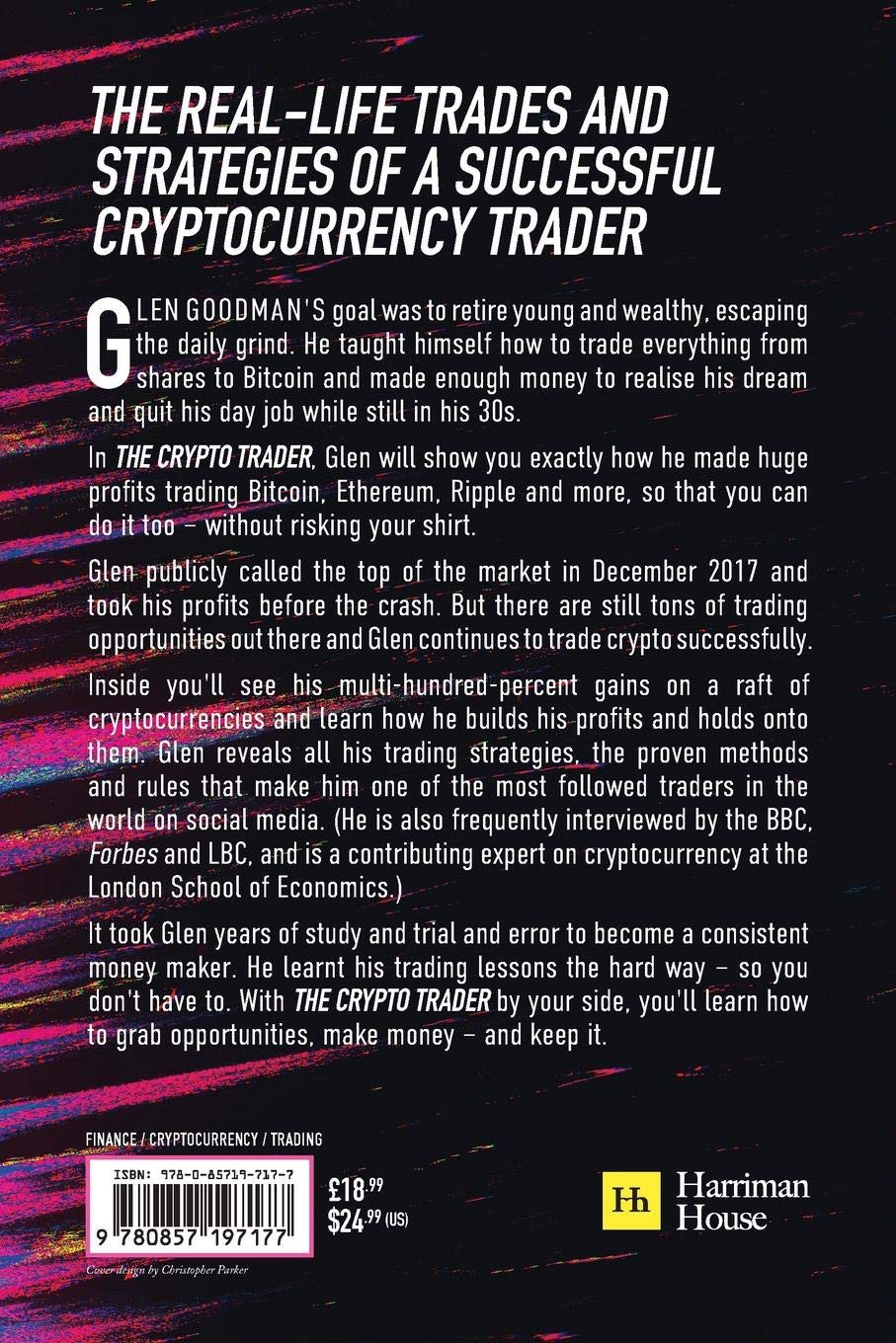 The Crypto Trader: How anyone can make money trading Bitcoin and other cryptocurrencies
