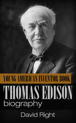 Thomas Edison biography young american inventor book